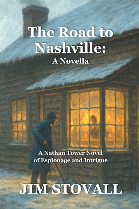 Nathan Tower Novels of Espionage and Intrigue-The Road to Na ... - cover