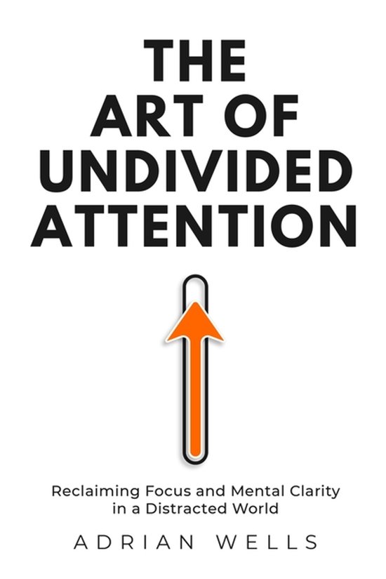 The Art of Undivided Attention - cover