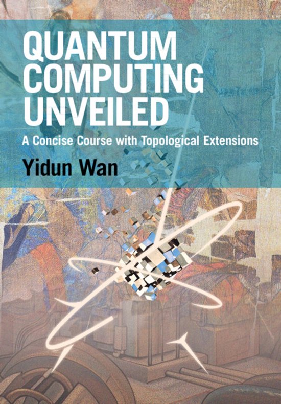 Quantum Computing Unveiled - cover