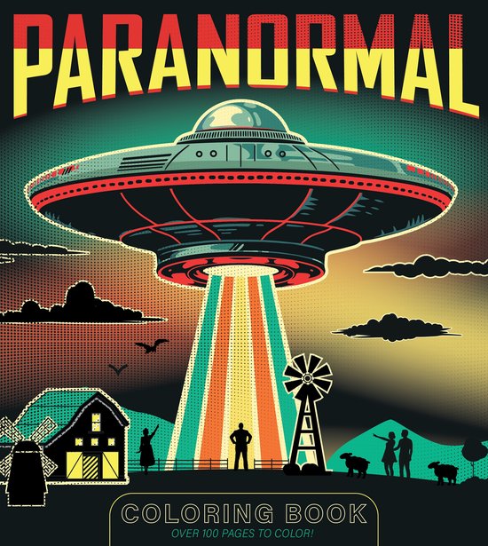 Paranormal kleurboek met een vliegende schotel die een straal op een boerderij en een molen schijnt. Over 100 pagina's om in te kleuren!