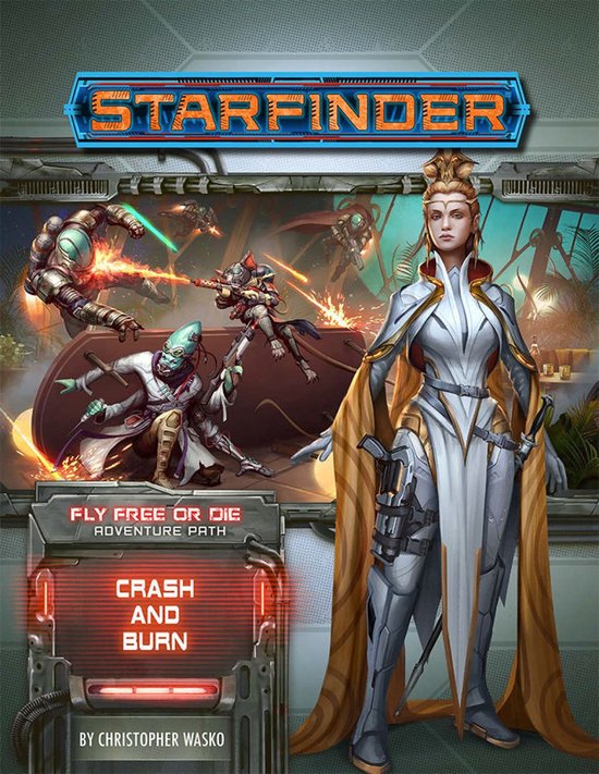 Starfinder Adventure Path: Crash & Burn (Fly Free or Die 5 o ... - cover