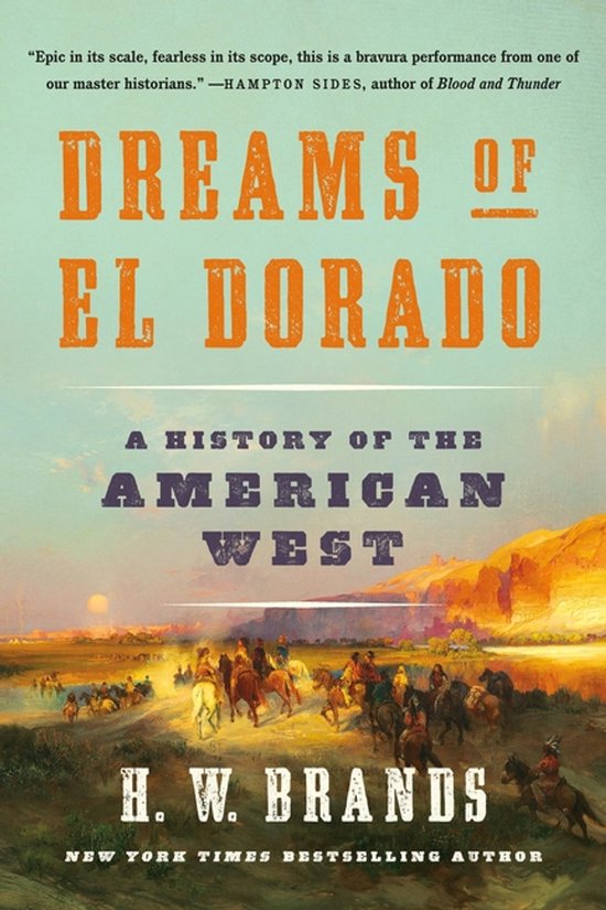Dreams of El Dorado A History of the American West - cover