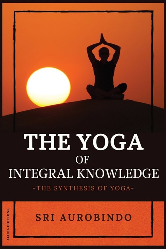 The Yoga of Integral Knowledge - cover