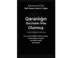 Deliverance from the Power of Darkness- Qaranlığın Gücündən Xilas Olunmuş - Genişləndirilmiş Nəşr 2025
