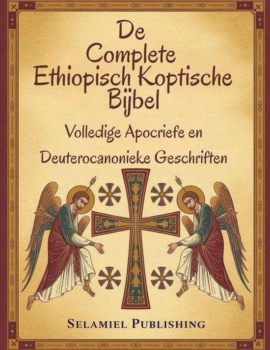 De complete Ethiopisch Koptische Bijbel - cover