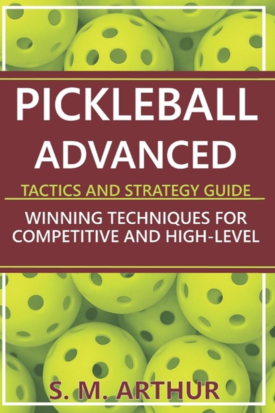 The Essential Pickleball Collection- Pickleball Advanced Tac ... - cover