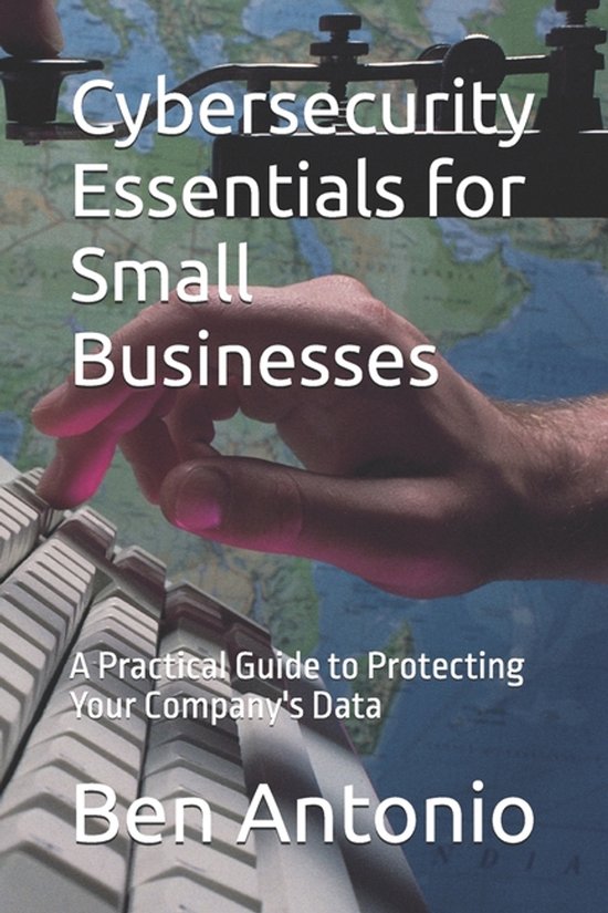 Cybersecurity Essentials for Small Businesses - cover