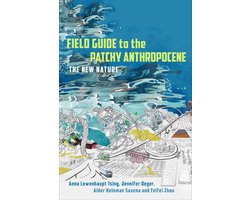 Field Guide to the Patchy Anthropocene