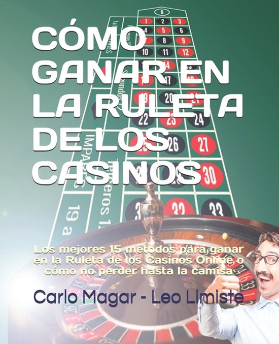 Cómo Ganar En La Ruleta de Los Casinos - cover