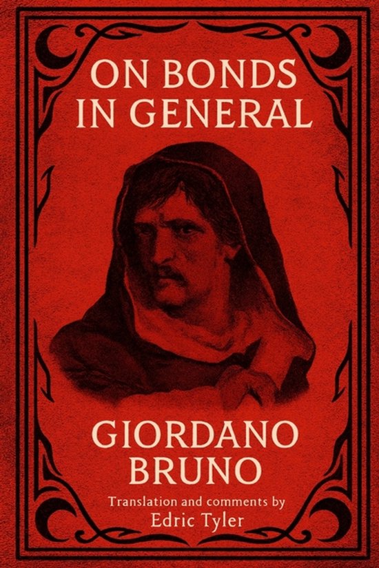 On Bonds in General. Giordano Bruno
