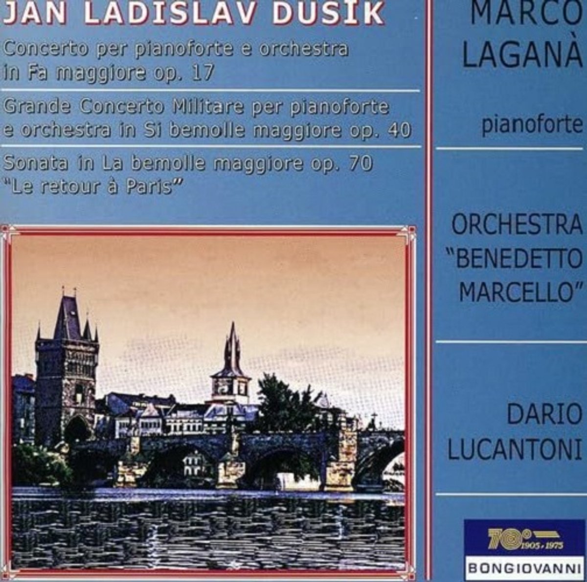 Jan Ladislav Dusik: Concerto per pianoforte e orchestra in Fa maggiore op. 17 / Grande Concerto Militare per pianoforte e orchestre / Sonate in La bemolle maggiore