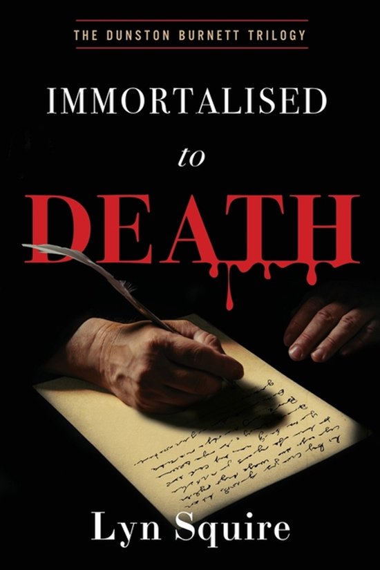 The Dunston Burnett Trilogy- Immortalised to Death - cover
