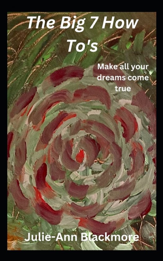 How to Be You Self-Development Books-The Big 7 How To's - cover