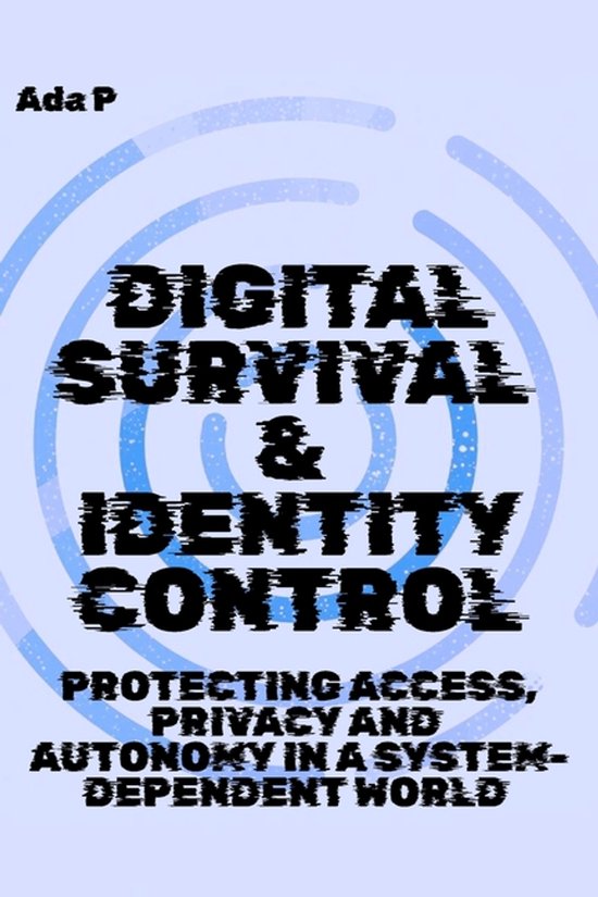 Survival Ready- Digital Survival & Identity Control - cover