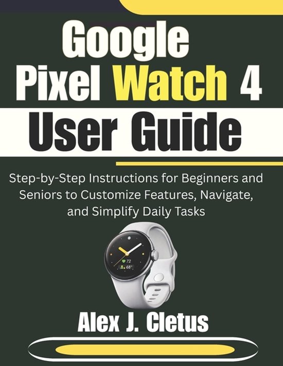 Google Pixel Watch 4 User Guide - cover