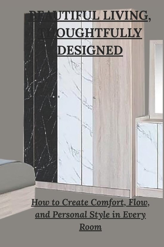 Beautiful Living, Thoughtfully Designed - cover