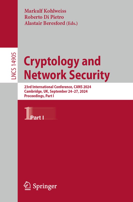Lecture Notes in Computer Science14905- Cryptology and Netwo ... - cover