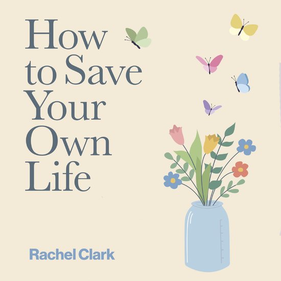 How to Save Your Own Life - cover