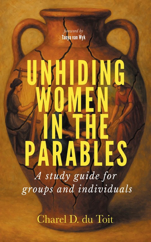 Boekcover met een gebroken amfoor, met de titel "Unhiding Women in the Parables" en een studiegids voor groepen en individuen.