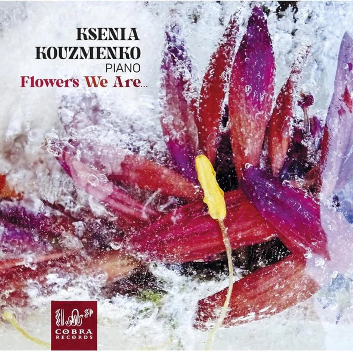 Ksenia Kouzmenko - Flowers We Are... (CD)