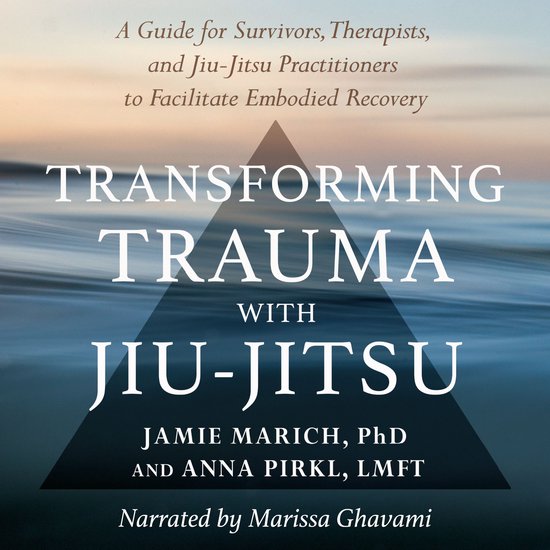Transforming Trauma with Jiu-Jitsu - cover