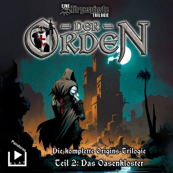 Hörgespinste Trilogie: Der Orden Origins 02 – Das Oasenkl ... - cover