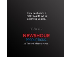 How Much Does it Really Cost to Live in a City Like Seattle?