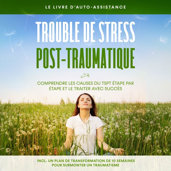 Trouble de stress post-traumatique : Le livre d'auto-assista ... - cover