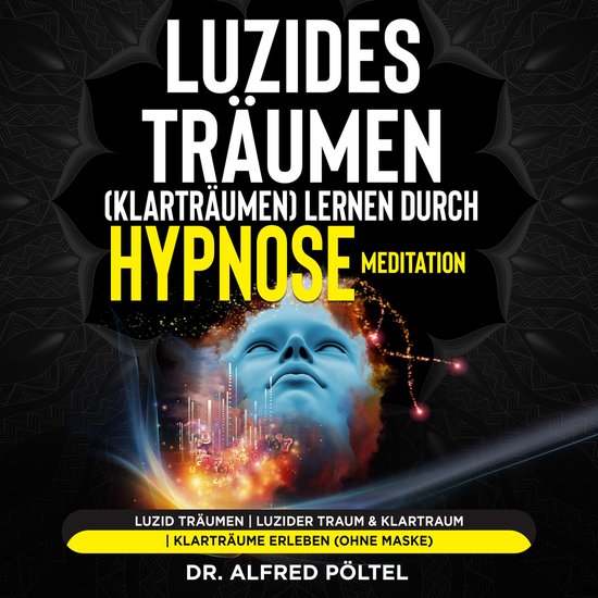 Luzides Träumen (Klarträumen) lernen durch Hypnose / Medit ... - cover
