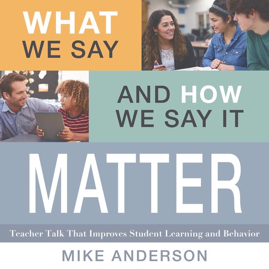 What We Say and How We Say It Matter - cover