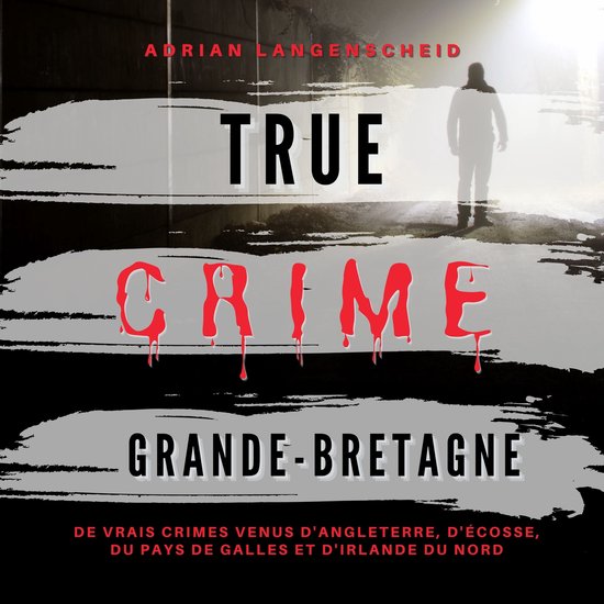 True Crime Grande-Bretagne - cover