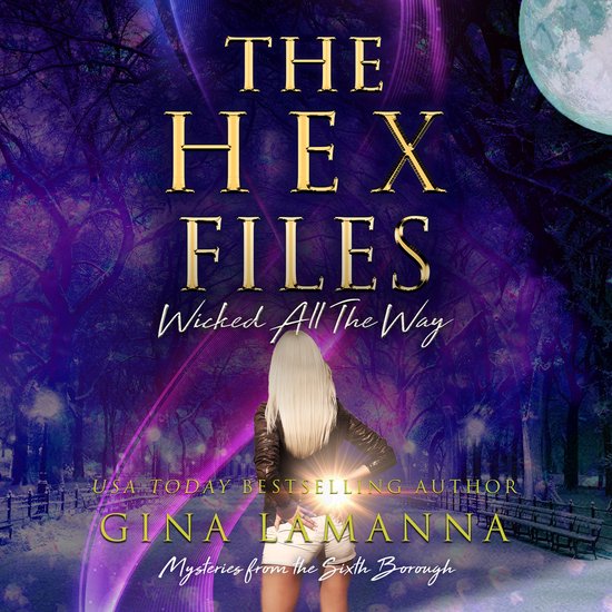 The Hex Files: Wicked All the Way - cover