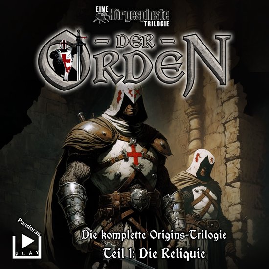 Hörgespinste Trilogie: Der Orden Origins 01 - Die Reliquie - cover