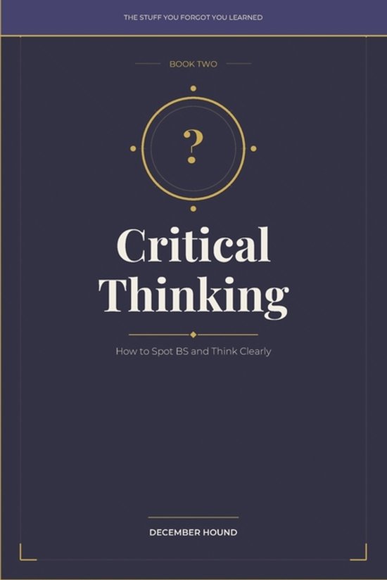 The Stuff You Forgot You Learned- Critical Thinking - cover
