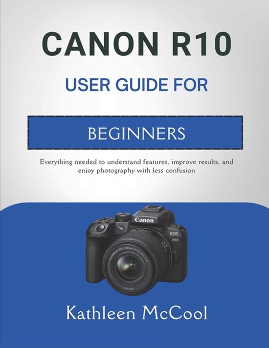 Canon R10 User Guide for Beginners - cover