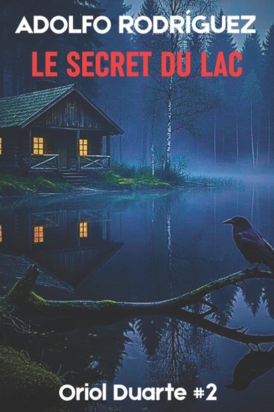 Inspecteur Oriol Duarte-Le secret du lac - cover