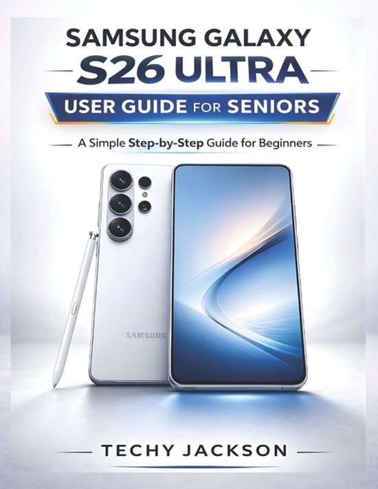Samsung Galaxy S26 Ultra User Guide for Seniors - cover