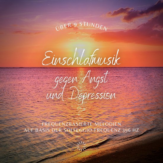 Einschlafmusik gegen Angst und Depression (Update 2022) - cover