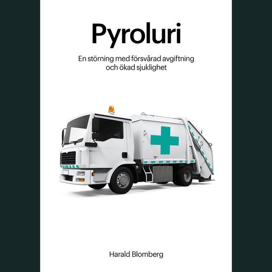 Pyroluri - en störning med försvårad avgiftning och ökad ... - cover