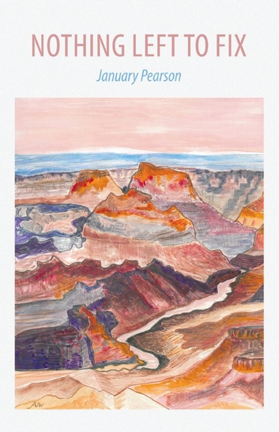 Couverture de livre représentant un paysage peint du Grand Canyon dans des tons chauds, avec le titre 'Nothing Left to Fix'.