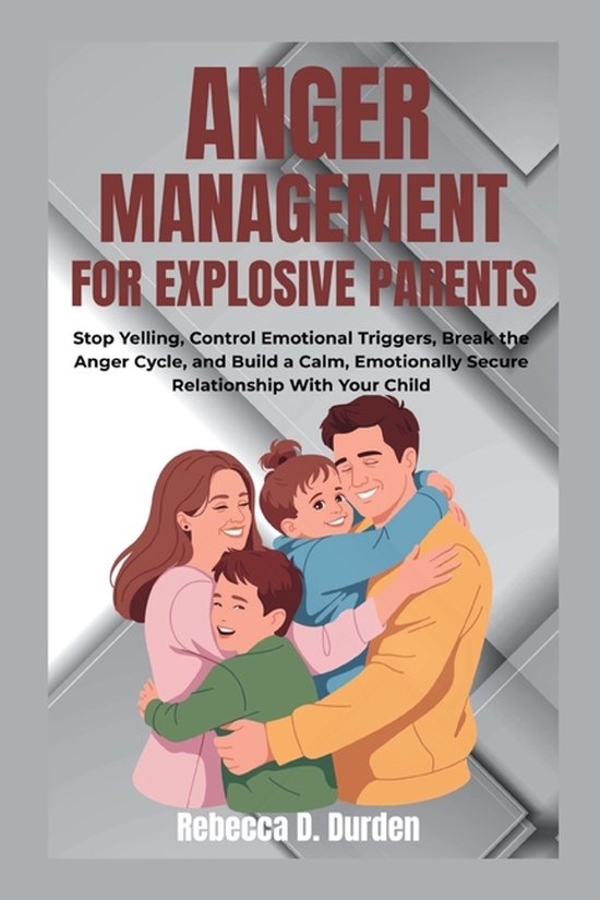 Anger Management For Explosive Parents - cover