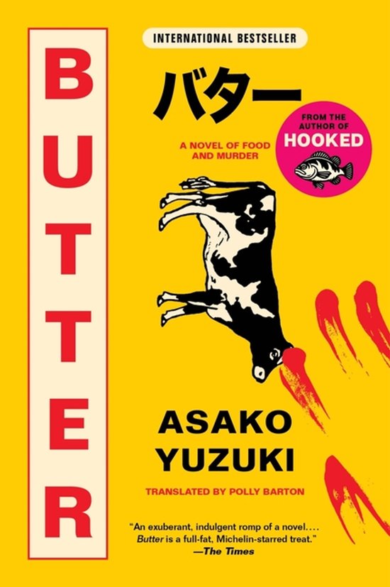 Boek "Butter" van Asako Yuzuki. Gele kaft met rode tekst en illustratie van een koe.