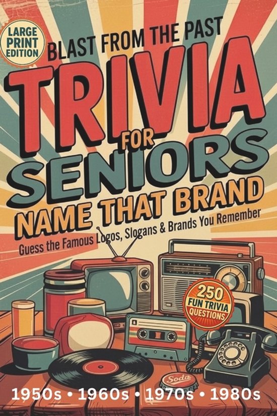 Blast from the Past Trivia for Seniors- Blast From the Past  ... - cover