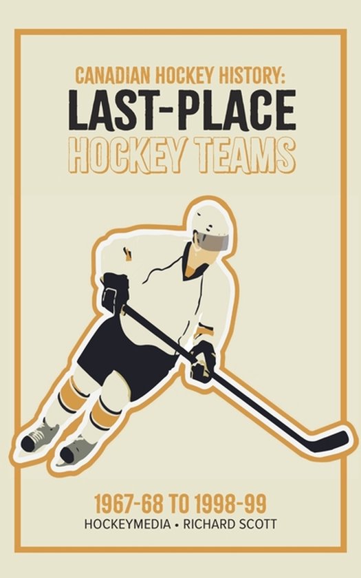 Canadian Hockey History- Last-Place Hockey Teams - cover