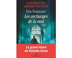 Le Bureau des affaires occultes - tome 5 - Les Archanges de la nuit