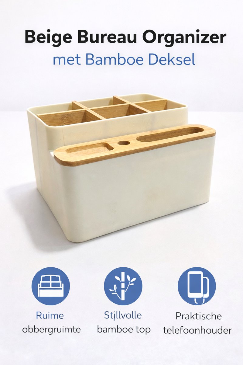 Bureau Organizer met Bamboe Deksel – Beige – Bureau Opberger met Telefoonhouder – Multifunctionele Opbergbox