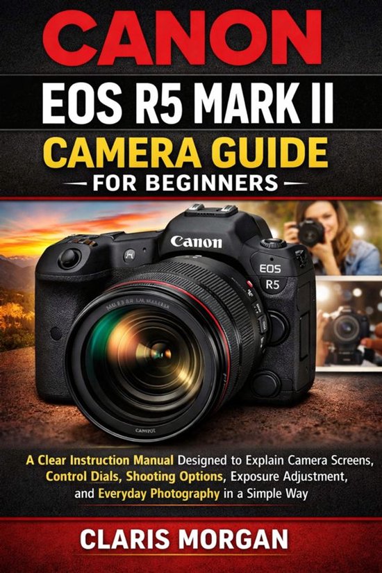 Canon EOS R5 Mark II Camera Guide For Beginners - cover