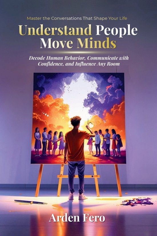 Understand People, Move Minds - cover