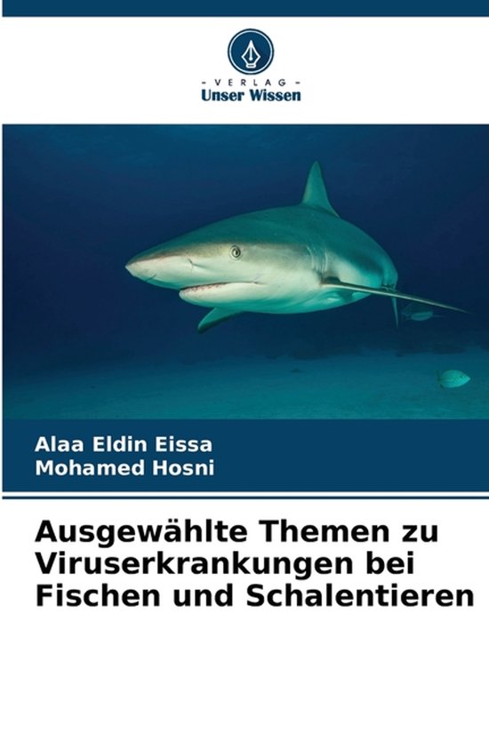 Ausgewählte Themen zu Viruserkrankungen bei Fischen und Sch ... - cover