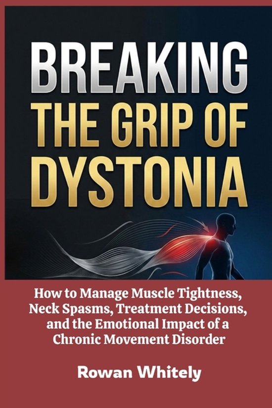 Breaking the Grip of Dystonia - cover